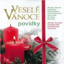 Veselé Vánoce (Povídky) - František Nepil,Miloslav Švandrlík,Rudolf Křesťan,Ivan Kraus, Popron music, 2014