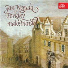 Audiokniha: Povídky malostranské (Jan Neruda). Supraphon, 2015 Audiokniha: Povídky malostranské (Jan Neruda). Supraphon, 2015