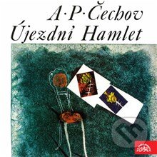 Audiokniha: Újezdní Hamlet (Anton Pavlovič Čechov a Miroslav Částek). Supraphon, 2015 Audiokniha: Újezdní Hamlet (Anton Pavlovič Čechov a Miroslav Částek). Supraphon, 2015