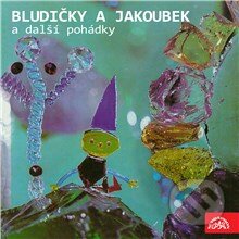 Audiokniha: Bludičky a Jakoubek a další pohádky (Zdeněk Zábranský). Supraphon, 2015 Audiokniha: Bludičky a Jakoubek a další pohádky (Zdeněk Zábranský). Supraphon, 2015
