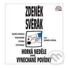 Audiokniha: Horká neděle aneb Vynechané povídky (Zdeněk Svěrák). Supraphon, 2015 Audiokniha: Horká neděle aneb Vynechané povídky (Zdeněk Svěrák). Supraphon, 2015