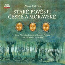Audiokniha: Staré pověsti české a moravské (Alena Ježková). Supraphon, 2015 Audiokniha: Staré pověsti české a moravské (Alena Ježková). Supraphon, 2015