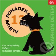 Audiokniha: Album pohádek "Supraphon dětem" 12. (Alois Joneš, Eva Josífková, Josef Jarolímek, Karel Boušek a Věra Provazníková). Supraphon, 2015 Audiokniha: Album pohádek "Supraphon dětem" 12. (Alois Joneš, Eva Josífková, Josef Jarolímek, Karel Boušek a Věra Provazníková). Supraphon, 2015