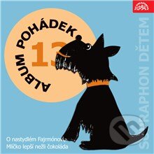 Audiokniha: Album pohádek "Supraphon dětem" 13. (František Navara, František Nepil, Jan Krůta, Lidová moravská, Olga Hejná a Zbyněk Malinský). Supraphon, 2015 Audiokniha: Album pohádek "Supraphon dětem" 13. (František Navara, František Nepil, Jan Krůta, Lidová moravská, Olga Hejná a Zbyněk Malinský). Supraphon, 2015