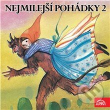 Audiokniha: Nejmilejší pohádky 2 (Lidová). Supraphon, 2015 Audiokniha: Nejmilejší pohádky 2 (Lidová). Supraphon, 2015