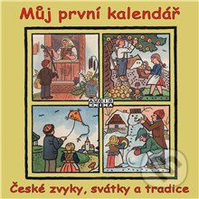 Audiokniha: Můj první kalendář (České zvyky, svátky a tradice) (Jaroslav Major). Fonia, 2015 Audiokniha: Můj první kalendář (České zvyky, svátky a tradice) (Jaroslav Major). Fonia, 2015