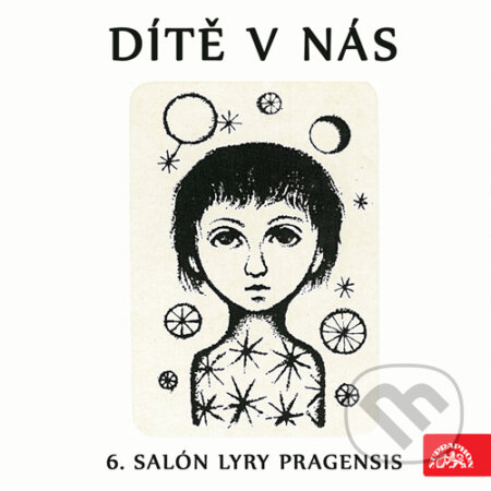 Audiokniha: Dítě v nás (Autor neznámý a Petr Eben). Supraphon, 2015 Audiokniha: Dítě v nás (Autor neznámý a Petr Eben). Supraphon, 2015