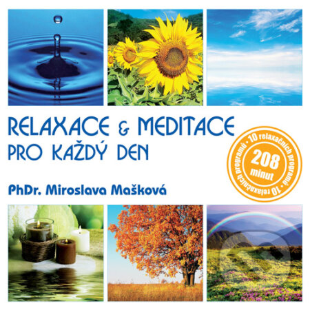 Audiokniha: Relaxace & meditace pro každý den (PhDr. Miroslava Mašková). Popron music, 2016 Audiokniha: Relaxace & meditace pro každý den (PhDr. Miroslava Mašková). Popron music, 2016
