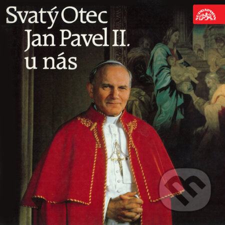 Audiokniha: Sv. Otec Jan Pavel II. u nás (Karol Wojtyła). Supraphon, 2016 Audiokniha: Sv. Otec Jan Pavel II. u nás (Karol Wojtyła). Supraphon, 2016