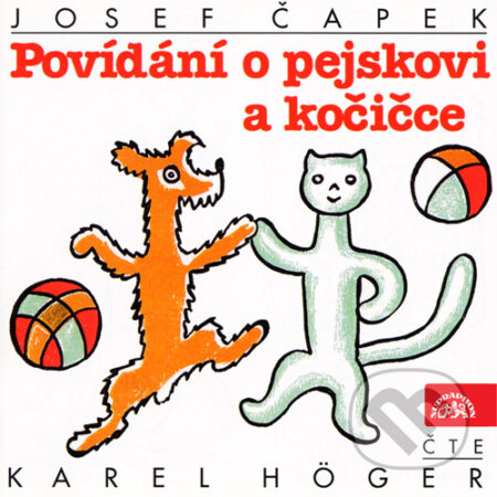 Audiokniha: Povídání o pejskovi a kočičce (Josef Čapek). Supraphon, 2016 Audiokniha: Povídání o pejskovi a kočičce (Josef Čapek). Supraphon, 2016