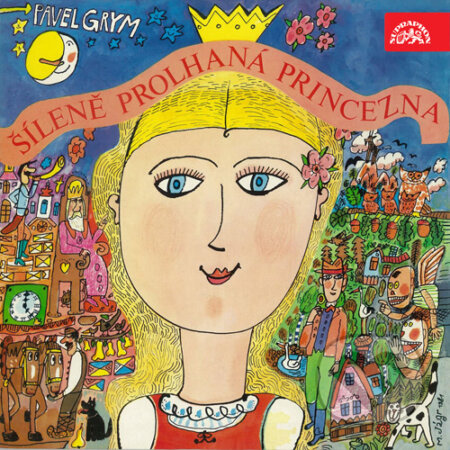 Audiokniha: Šíleně prolhaná princezna (Pavel Grym). Supraphon, 2016 Audiokniha: Šíleně prolhaná princezna (Pavel Grym). Supraphon, 2016