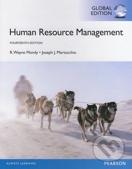 Kniha: Human Resource Management (R. Wayne Mondy a kolektív). Pearson, 2016 Kniha: Human Resource Management (R. Wayne Mondy a kolektív). Pearson, 2016