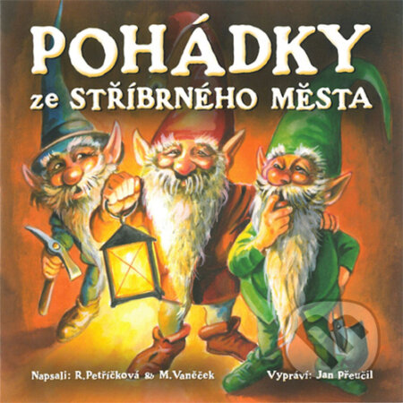 Audiokniha: Pohádky ze stříbrného města (Michal Vaněček a Renata Petříčková). T-soft Eternity, 2016 Audiokniha: Pohádky ze stříbrného města (Michal Vaněček a Renata Petříčková). T-soft Eternity, 2016
