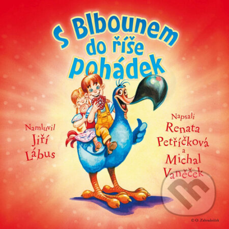 Audiokniha: S Blbounem do říše pohádek (Michal Vaněček a Renata Petříčková). T-soft Eternity, 2016 Audiokniha: S Blbounem do říše pohádek (Michal Vaněček a Renata Petříčková). T-soft Eternity, 2016