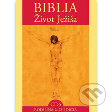 Audiokniha: Biblia - Život Ježiša 5 (Rôzni Autori). Via Productions, 2014 Audiokniha: Biblia - Život Ježiša 5 (Rôzni Autori). Via Productions, 2014