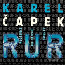 Audiokniha: R.U.R. (Karel Čapek). Radioservis, 2014 Audiokniha: R.U.R. (Karel Čapek). Radioservis, 2014