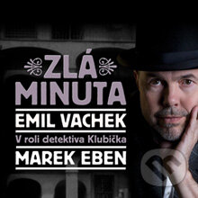 Zlá minuta - Emil Vachek, Radioservis, 2014