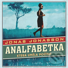 Audiokniha: Analfabetka, která uměla počítat (Jonas Jonasson). Panteon, 2014 Audiokniha: Analfabetka, která uměla počítat (Jonas Jonasson). Panteon, 2014