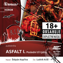 Audiokniha: Asfalt I. - Poslední tři týdny (Štěpán Kopřiva). Walker & Volf - audio vydavatelství, 2014 Audiokniha: Asfalt I. - Poslední tři týdny (Štěpán Kopřiva). Walker & Volf - audio vydavatelství, 2014