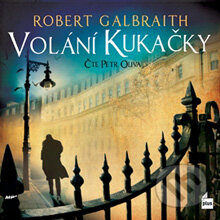 Audiokniha: Volání Kukačky (Robert Galbraith). SewandSo, 2014 Audiokniha: Volání Kukačky (Robert Galbraith). SewandSo, 2014