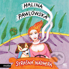 Audiokniha: Strašná nádhera (Halina Pawlowská). Motto, 2014 Audiokniha: Strašná nádhera (Halina Pawlowská). Motto, 2014