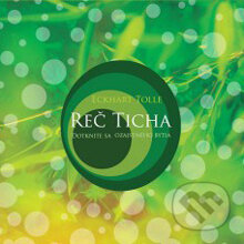 Audiokniha: Reč ticha (Eckhart Tolle). Cyprianus, 2014 Audiokniha: Reč ticha (Eckhart Tolle). Cyprianus, 2014