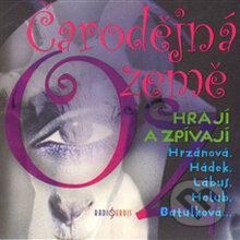 Audiokniha: Čarodejná Země Oz (Jitka Škápíková a Lyman Frank Baum). Radioservis, 2014 Audiokniha: Čarodejná Země Oz (Jitka Škápíková a Lyman Frank Baum). Radioservis, 2014