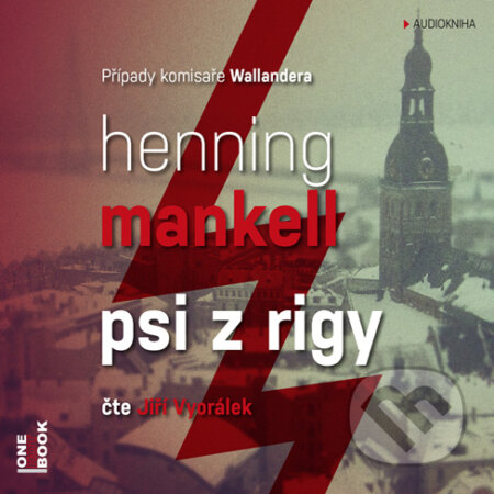 Audiokniha: Psi z Rigy (Henning Mankell). OneHotBook, 2014 Audiokniha: Psi z Rigy (Henning Mankell). OneHotBook, 2014