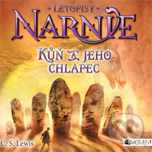 Audiokniha: Letopisy Narnie 3 - Kůň a jeho chlapec (Clive Staples Lewis). Nakladatelství Fragment, 2014 Audiokniha: Letopisy Narnie 3 - Kůň a jeho chlapec (Clive Staples Lewis). Nakladatelství Fragment, 2014