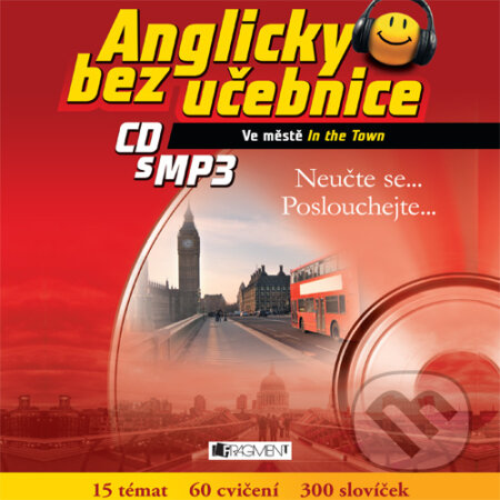 Audiokniha: Anglicky bez učebnice - Ve městě (Anna Kronusová a Markéta Galatová). Nakladatelství Fragment, 2015 Audiokniha: Anglicky bez učebnice - Ve městě (Anna Kronusová a Markéta Galatová). Nakladatelství Fragment, 2015