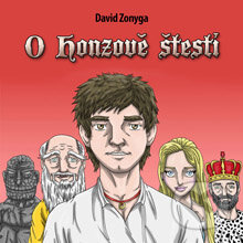 Audiokniha: O Honzově štěstí (David Zonyga). Progres Guru, 2014 Audiokniha: O Honzově štěstí (David Zonyga). Progres Guru, 2014