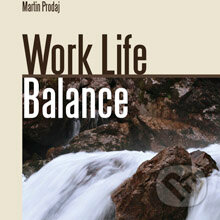 Audiokniha: Work Life Balance-prežite krízu a naučte sa vychutnávať si život (Martin Prodaj). Insight, 2014 Audiokniha: Work Life Balance-prežite krízu a naučte sa vychutnávať si život (Martin Prodaj). Insight, 2014