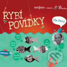 Audiokniha: Rybí povídky (Ota Pavel). Radioservis, 2014 Audiokniha: Rybí povídky (Ota Pavel). Radioservis, 2014