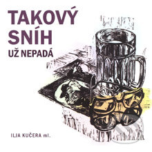 Audiokniha: Takový sníh už nepadá (Ilja Kučera ml.). Tebenas, 2014 Audiokniha: Takový sníh už nepadá (Ilja Kučera ml.). Tebenas, 2014