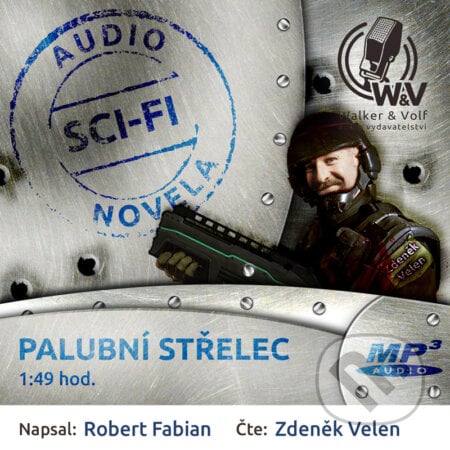 Palubní střelec - Robert Fabian, Walker & Volf - audio vydavatelství, 2014