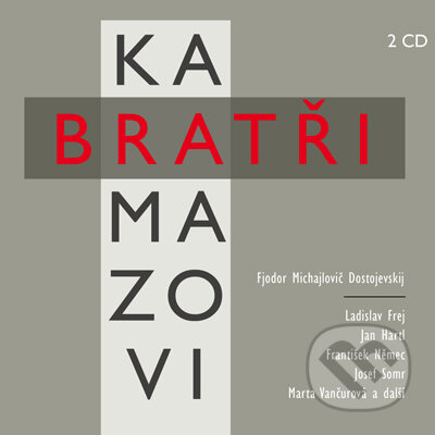 Audiokniha: Bratři Karamazovi (Fjodor Michajlovič Dostojevskij). Radioservis, 2014 Audiokniha: Bratři Karamazovi (Fjodor Michajlovič Dostojevskij). Radioservis, 2014