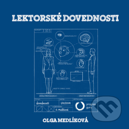 Audiokniha: Lektorské dovednosti (Olga Medlíková). Progres Guru, 2015 Audiokniha: Lektorské dovednosti (Olga Medlíková). Progres Guru, 2015