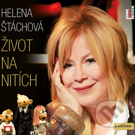 Audiokniha: Život na nitích (Helena Štáchová). OneHotBook, 2015 Audiokniha: Život na nitích (Helena Štáchová). OneHotBook, 2015