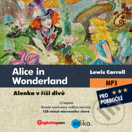 Audiokniha: Alice in Wonderland (EN) (Lewis Carroll). Edika, 2015 Audiokniha: Alice in Wonderland (EN) (Lewis Carroll). Edika, 2015