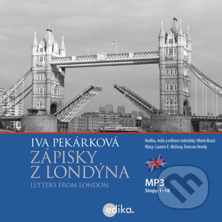 Audiokniha: Letters from London (EN) (Iva Pekárková). Edika, 2015 Audiokniha: Letters from London (EN) (Iva Pekárková). Edika, 2015