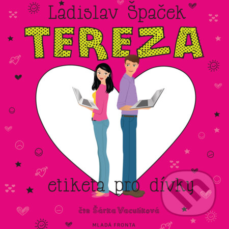Tereza - Etiketa pro dívky - Ladislav Špaček, Mladá fronta, 2015
