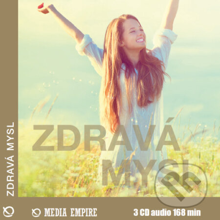 Audiokniha: Zdravá mysl (Mike Bechtle). Mediaempire, 2015 Audiokniha: Zdravá mysl (Mike Bechtle). Mediaempire, 2015