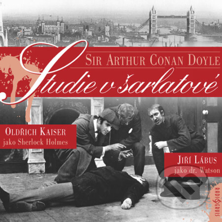 Audiokniha: Studie v šarlatové (Arthur Conan Doyle). Radioservis, 2015 Audiokniha: Studie v šarlatové (Arthur Conan Doyle). Radioservis, 2015