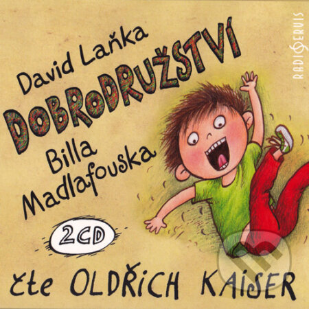 Audiokniha: Dobrodružství Billa Madlafouska (David Laňka). Radioservis, 2015 Audiokniha: Dobrodružství Billa Madlafouska (David Laňka). Radioservis, 2015