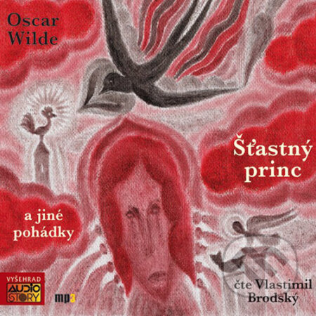 Audiokniha: Šťastný princ a jiné pohádky (Oscar Wilde). AudioStory, 2016 Audiokniha: Šťastný princ a jiné pohádky (Oscar Wilde). AudioStory, 2016