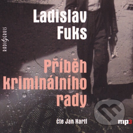 Audiokniha: Příběh kriminálního rady (Ladislav Fuks). Radioservis, 2015 Audiokniha: Příběh kriminálního rady (Ladislav Fuks). Radioservis, 2015