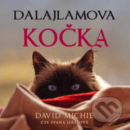 Audiokniha: Dalajlamova kočka (David Michie). Synergie, 2015 Audiokniha: Dalajlamova kočka (David Michie). Synergie, 2015