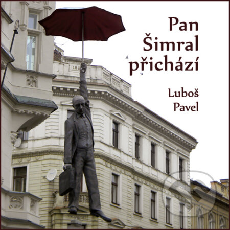 Audiokniha: Pan Šimral přichází (Luboš Pavel). Creatio, 2015 Audiokniha: Pan Šimral přichází (Luboš Pavel). Creatio, 2015