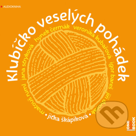 Audiokniha: Klubíčko veselých pohádek (Jitka Škápíková). OneHotBook, 2015 Audiokniha: Klubíčko veselých pohádek (Jitka Škápíková). OneHotBook, 2015
