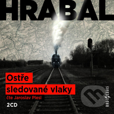 Audiokniha: Ostře sledované vlaky (Bohumil Hrabal). Radioservis, 2015 Audiokniha: Ostře sledované vlaky (Bohumil Hrabal). Radioservis, 2015